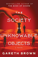 Cover for "The Society of Unknowable Objects" by Gareth Brown