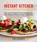 Cover for "The Instant Kitchen Meal Prep Cookbook" by Coco Morante