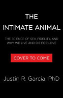 "The Intimate Animal" by Justin Garcia