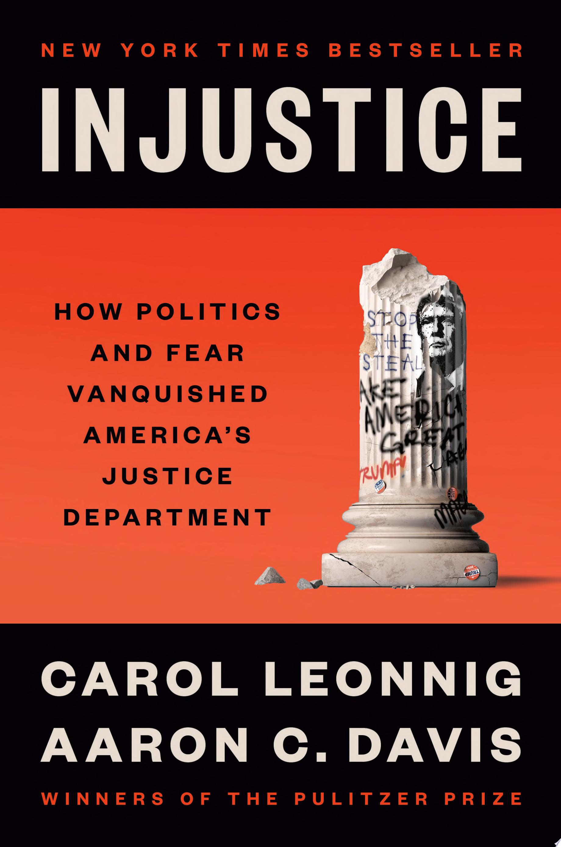 Cover for "Injustice" by Carol Leonnig and Aaron C. Davis