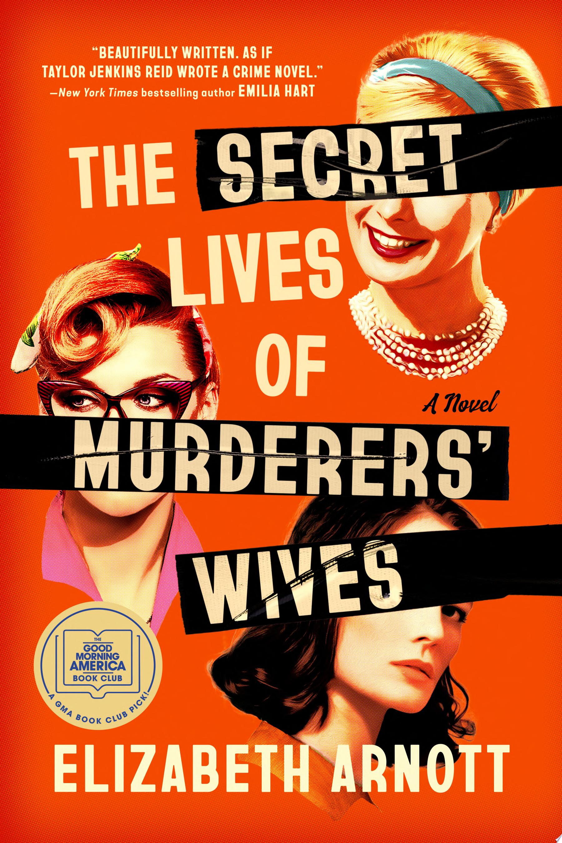 Cover for "The Secret Lives of Murderers Wives" by Elizabeth Arnott