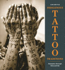 Cover for "Indigenous Tattoo Traditions" by Lars Krutak