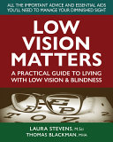 Cover for "Low Vision Matters" by Laura Stevens
