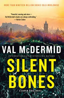 Cover for "Silent Bones" by Val McDermid