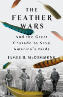 "The Feather Wars" by James H. McCommons