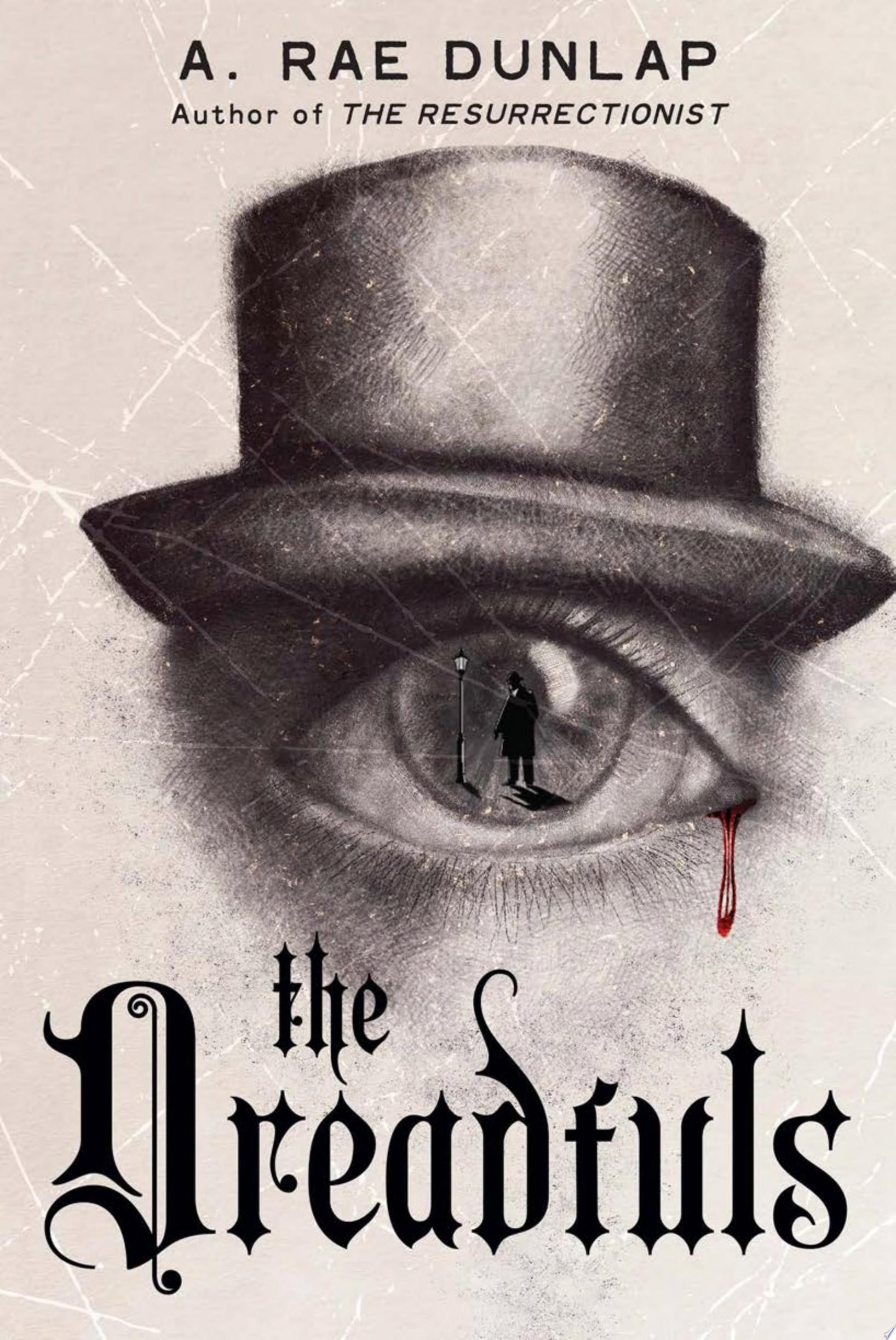 "The Dreadfuls" by A. Rae Dunlap