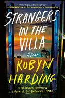 Cover for "Strangers in the Villa" by Robyn Harding