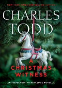 Cover for "A Christmas Witness" by Charles Todd