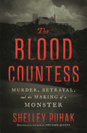 Cover for "The Blood Countess" by Shelley Puhak