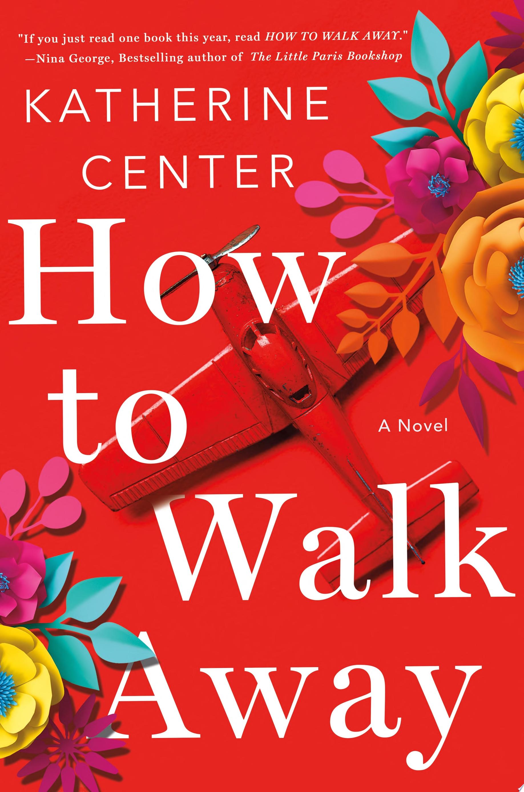 Cover for "How to Walk Away" by Katherine Center