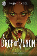 Cover for "Rick Riordan Presents: a Drop of Venom" by Sajni Patel