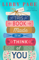 Cover for "This Book Made Me Think of You" by Libby Page