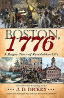 Cover for "Boston, 1776" by J. D. Dickey