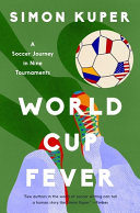 Cover for "World Cup Fever" by Simon Kuper