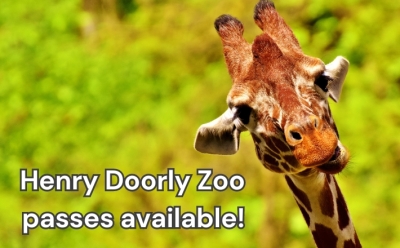 Picture of Giraffe with text next to it reading Henry Doorly Zoo passes available