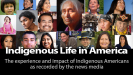 Indigenous Life in America: The experience and impact of Indigenous Americans as recorded by the news media