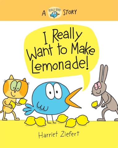 I Really Want to Make Lemonade book