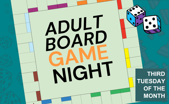 Adult Board Game Night Third Tuesday of the Month