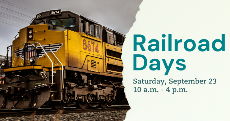 Picture of Union Pacific Train Engine next to text that reads "Railroad days Saturday September 23 10a.m. to 4 p.m."