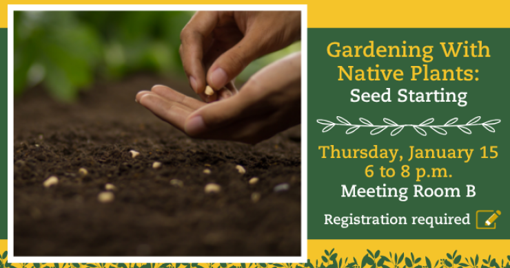 Gardening With Native Plants: Seed Starting