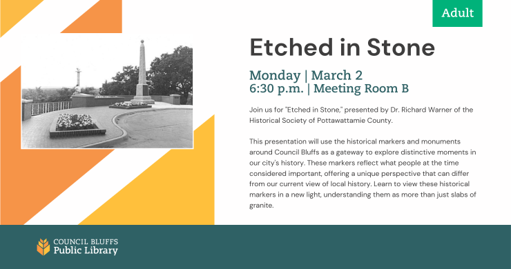 An ad for the event 'Etched in Stone,' with an image of the Lincoln Monument in Council Bluffs on the left, and program information on the right.