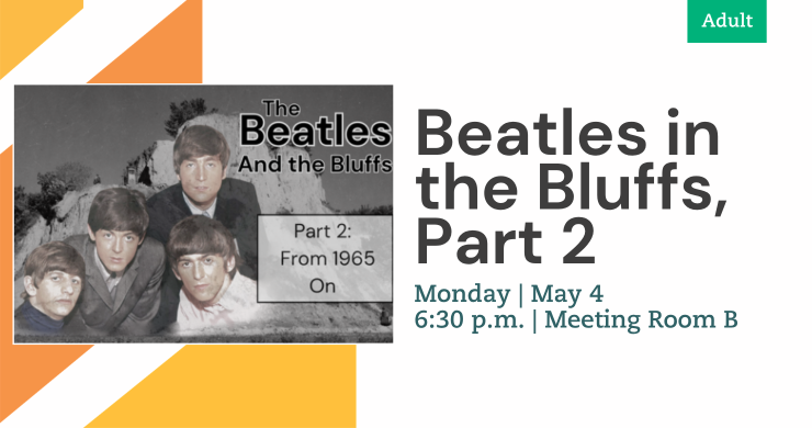 An ad for the event "Beatles in the Bluffs, Part 2," with an image of the Beatles over the hills of Council Bluffs on the left and program information on the right.